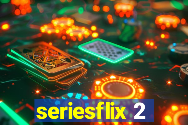 seriesflix 2